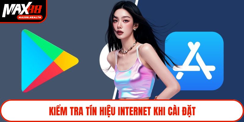 Kiểm tra tín hiệu internet khi cài đặt