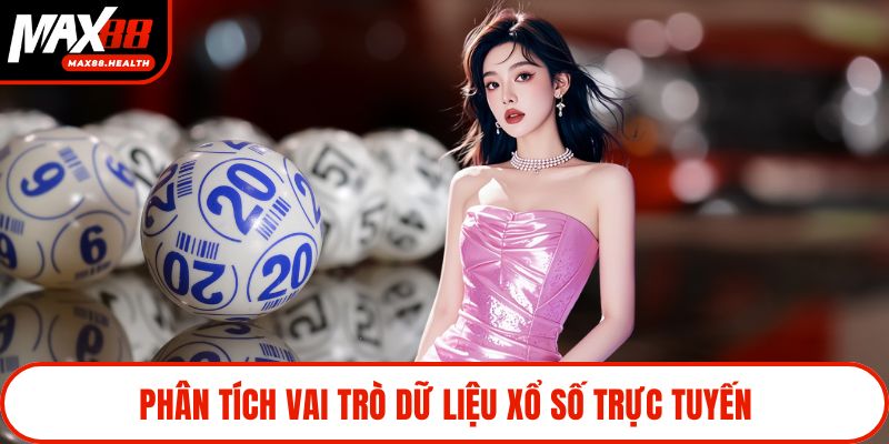 Phân tích vai trò dữ liệu xổ số trực tuyến