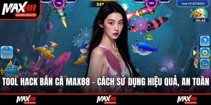 Tool hack bắn cá max88